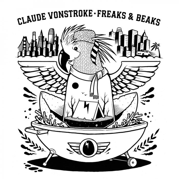 Claude VonStroke – Freaks & Beaks