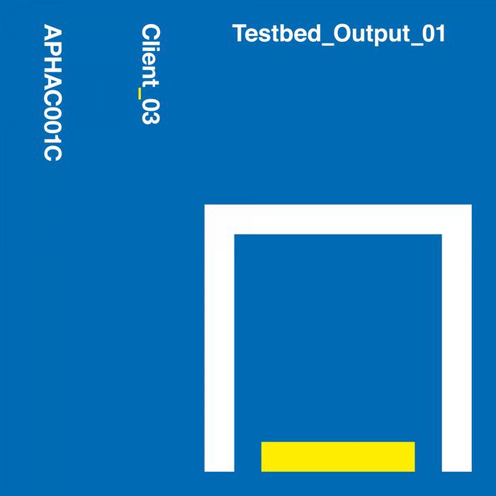 Client_03 – Testbed_Output_01