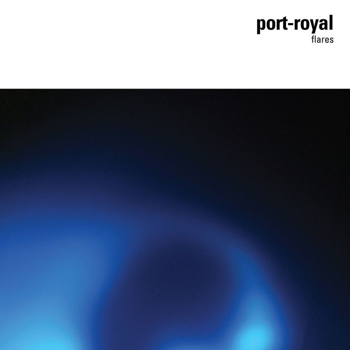 Port-Royal – Flares (15th Anniversary Remaster)