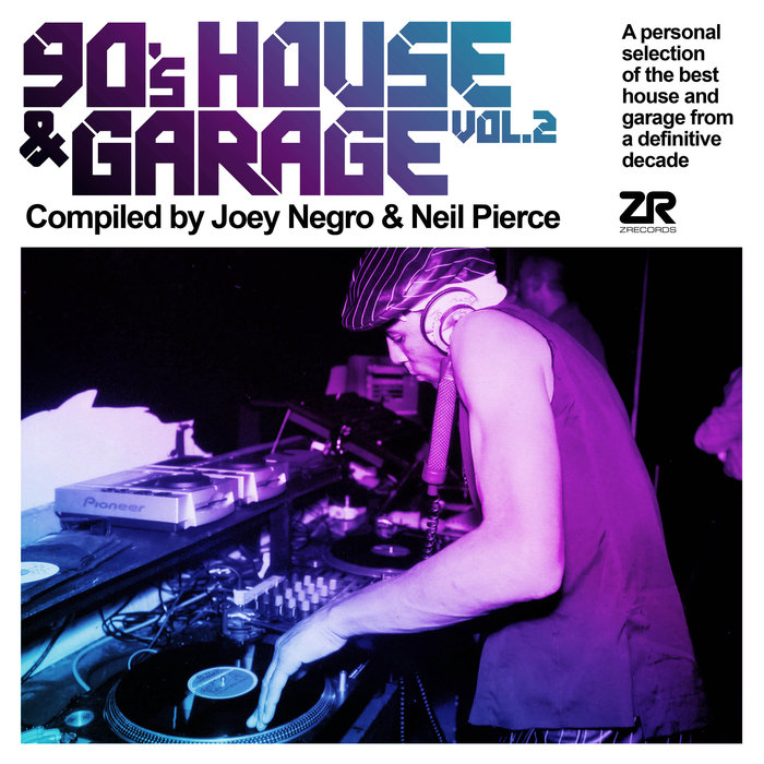 Joey Negro – 90’s House & Garage Vol.2 compiled by Joey Negro & Neil Pierce