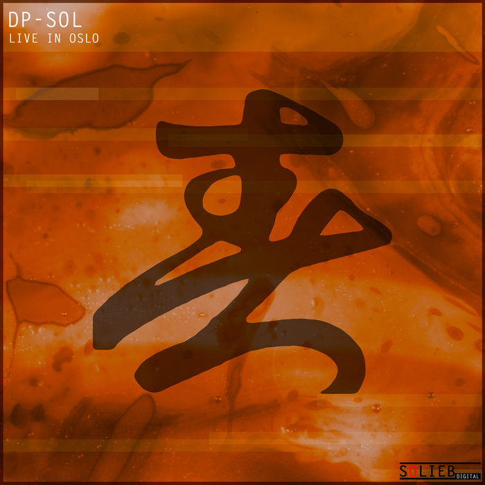 DP-SOL – Live in Oslo (Spacecakes 1-10 Remastered)