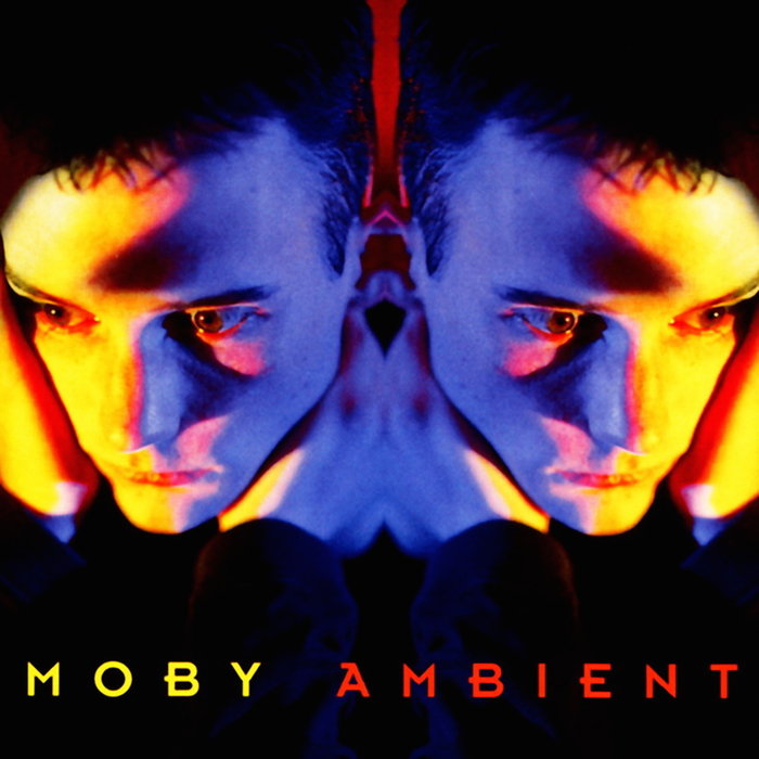 Moby – Ambient 93