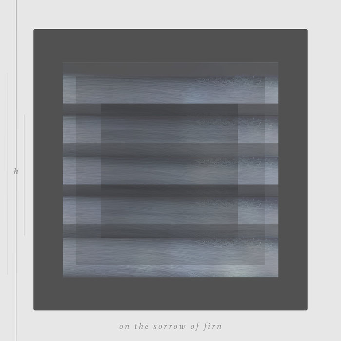 Hilyard – On the Sorrow of Firn