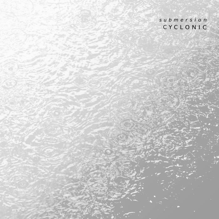 Submersion – Cyclonic (Extended)