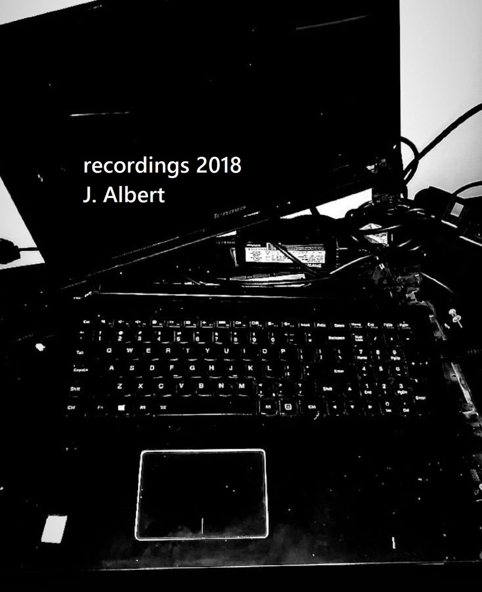 J. Albert – recordings 2018