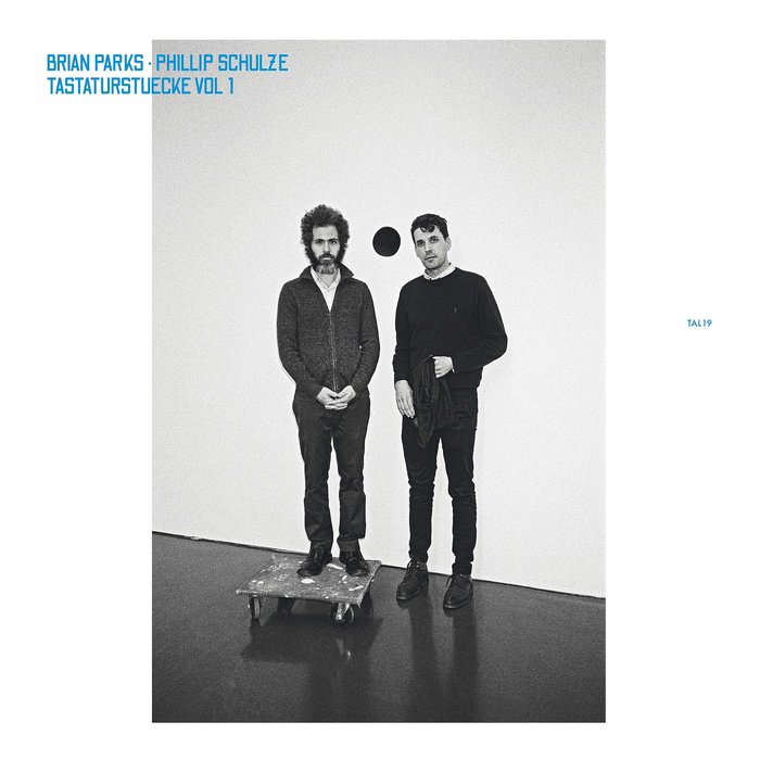 Brian Parks & Phillip Schulze – Tastaturstuecke Vol 1