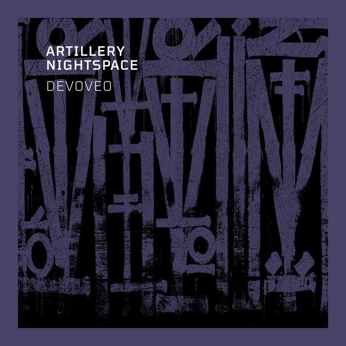 Artillery Nightspace – Devoveo