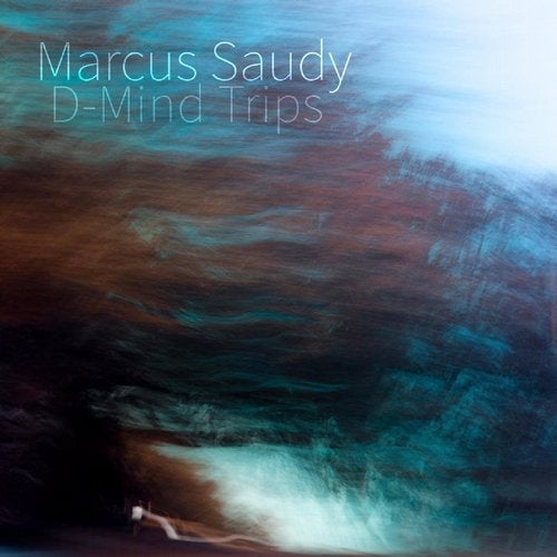 Marcus Saudy – D-Mind Trips vol.1