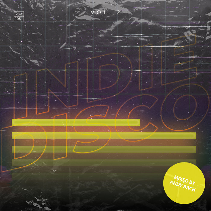 Andy Bach – Indie Disco, Vol. 2 (Incl. Continuous DJ Mix)