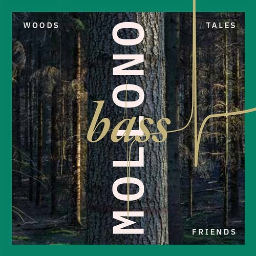 Mollono.Bass – Woods, Tales & Friends
