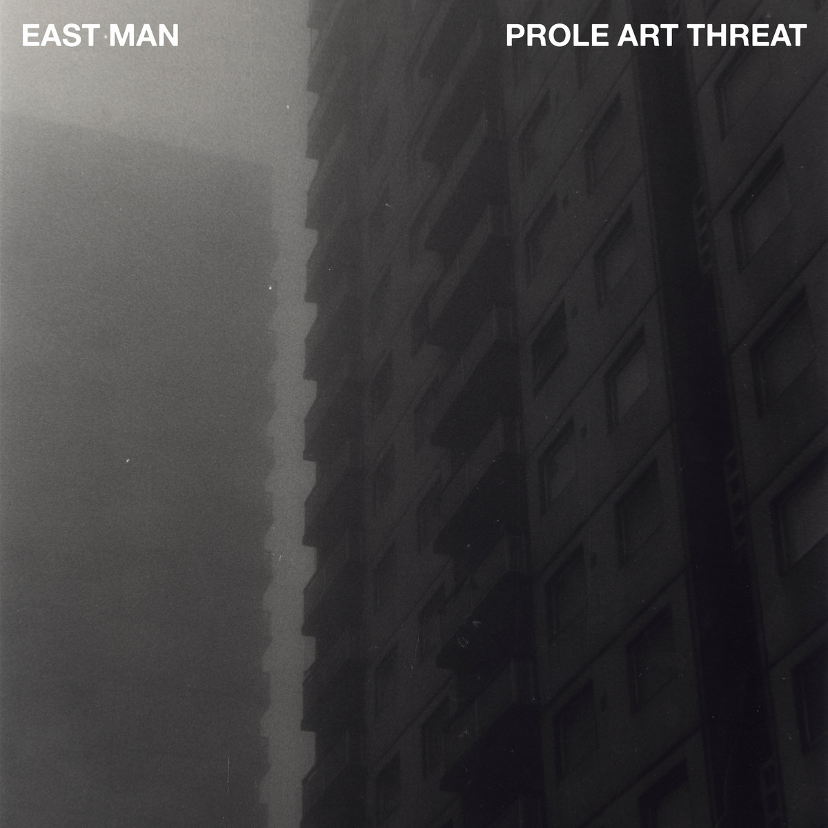 East Man – Prole Art Threat
