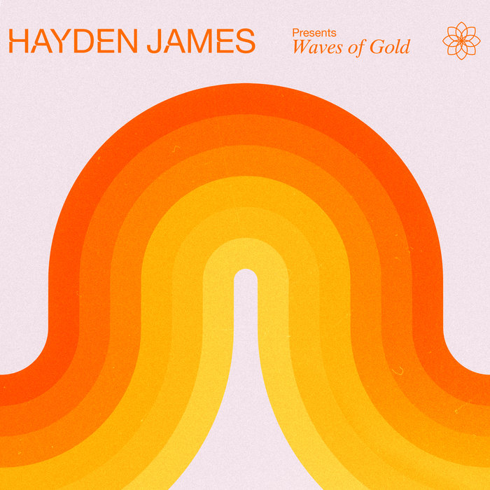 Hayden James – Hayden James Presents Waves of Gold (DJ Mix)