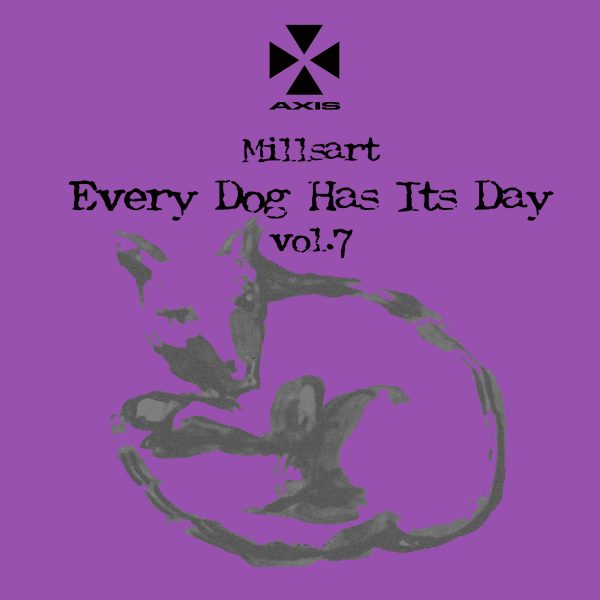 Millsart – Every Dog Has Its Day Vol.7