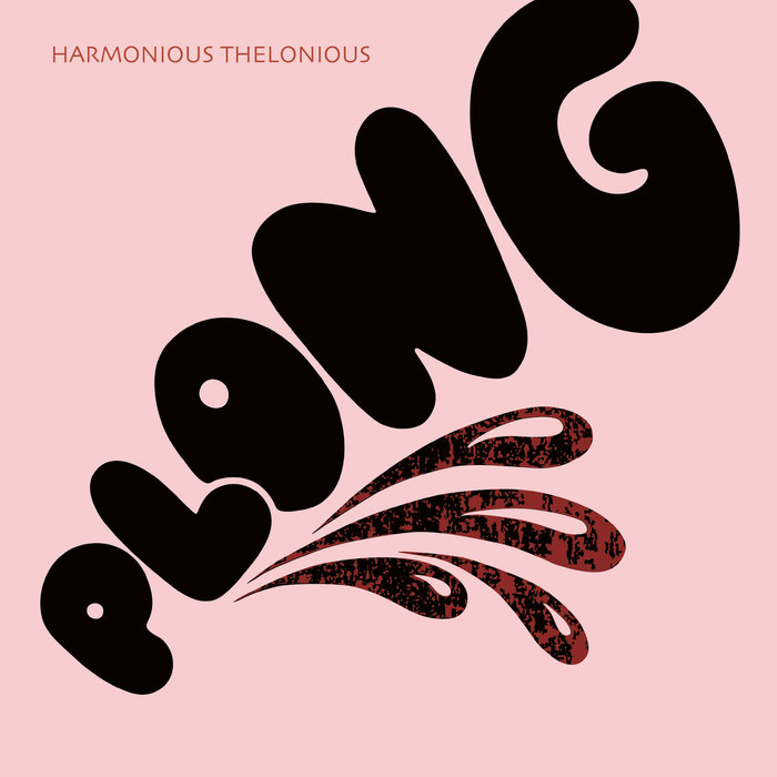 Harmonious Thelonious – Plong