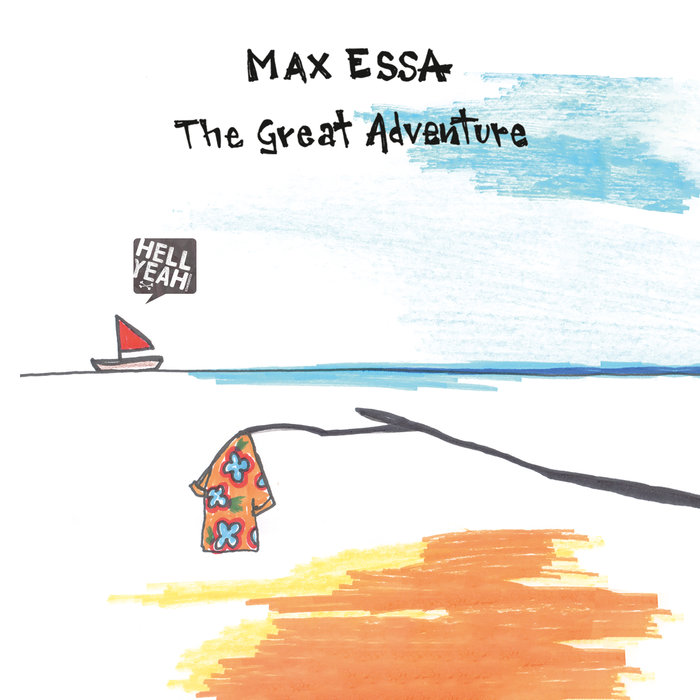 Max Essa – The Great Adventure (Album Version)