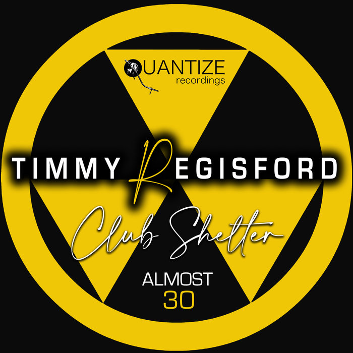 Timmy Regisford – Almost 30