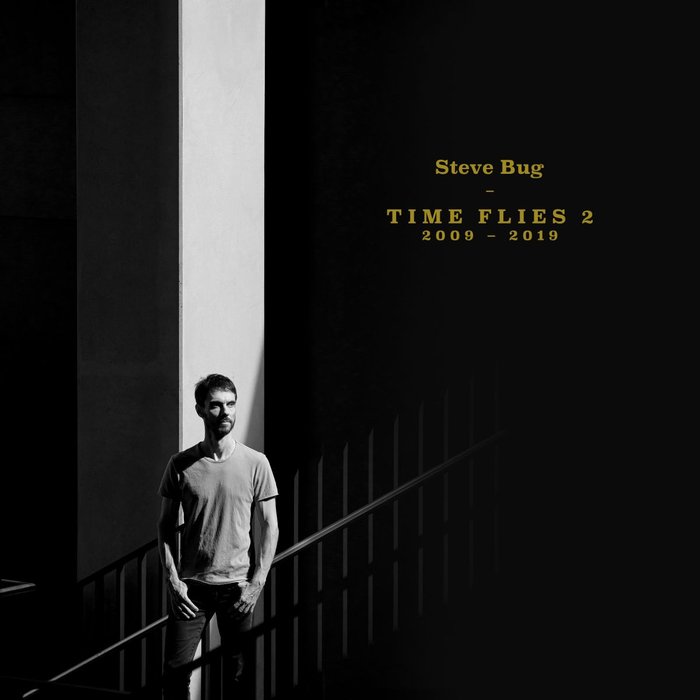 Steve Bug – Time Flies 2 (The Best of Steve Bug 2009 – 2019)