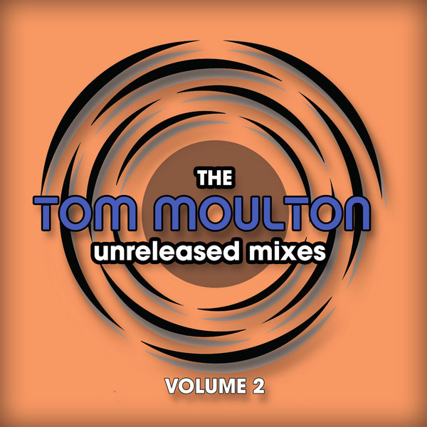 VA – The Tom Moulton Unreleased Mixes Volume 2