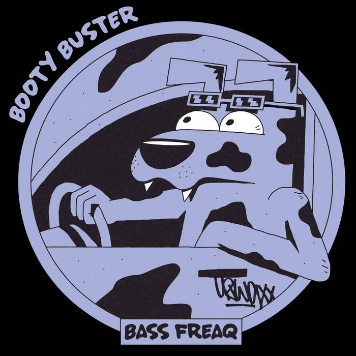 BOOTY-BUSTER – Bass Freaq