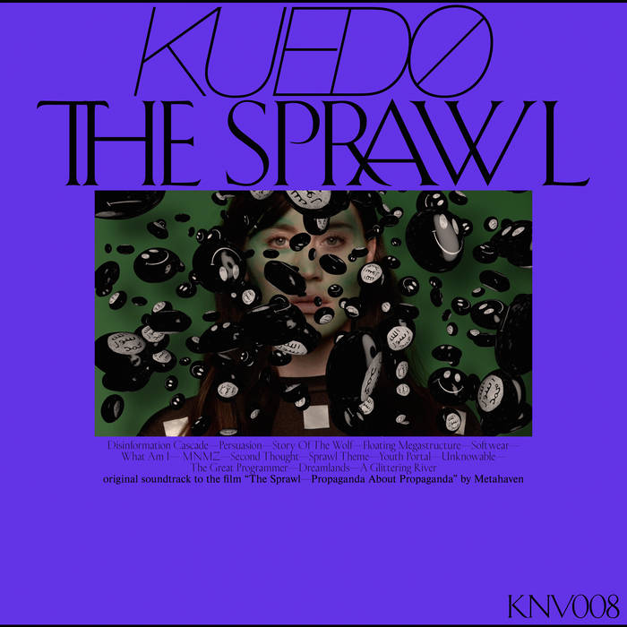 Kuedo – The Sprawl: Propaganda About Propaganda