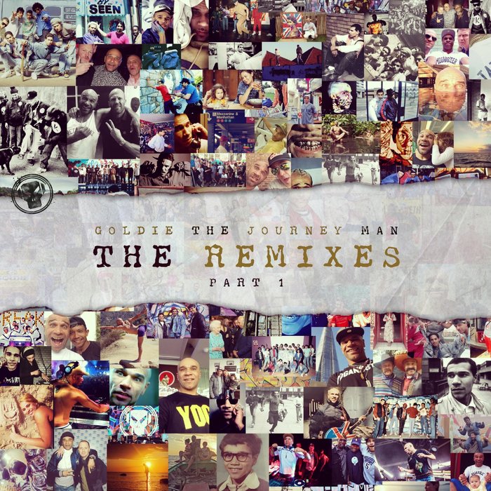Goldie – The Journey Man Remixes, Pt. 1