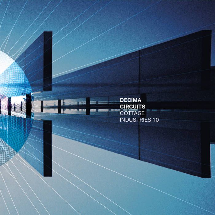VA – Decima Circuits Cottage Industries 10