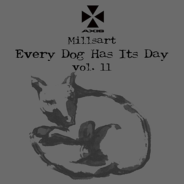 Millsart – Every Dog Has Its Day Vol. 11