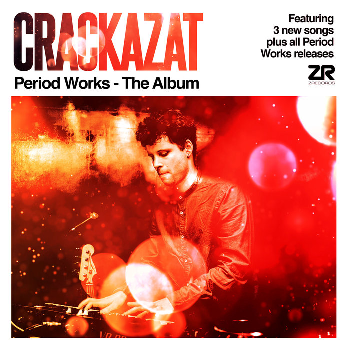 Crackazat – Period Works – The Album
