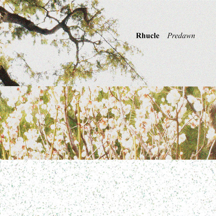 Rhucle – Predawn