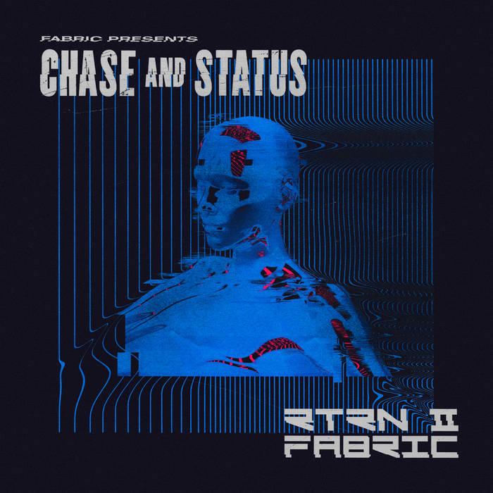 Chase & Status – fabric presents Chase & Status RTRN II FABRIC (Mixed)