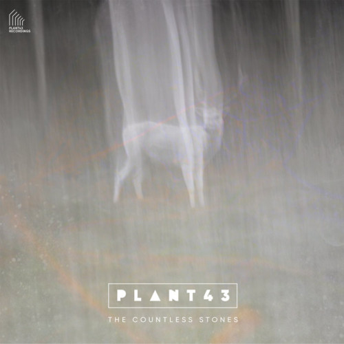 Plant43 – The Countless Stones