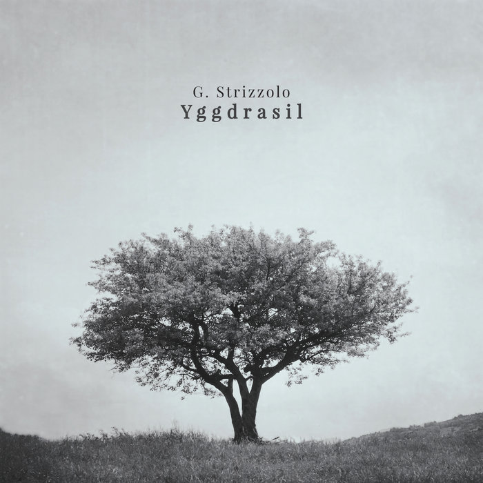 G. Strizzolo – Yggdrasil