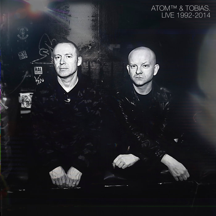 Atom™&Tobias. – Live 1992-2014