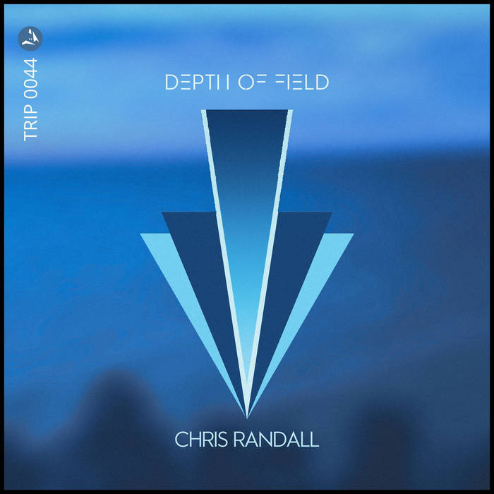Chris Randall – Depth of Field