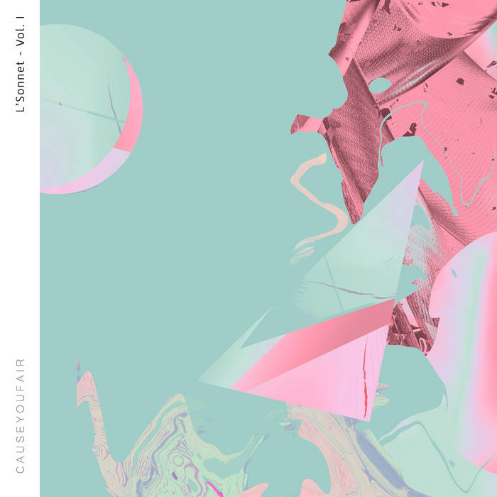 Causeyoufair – L’sonnet – Vol. I and Vol. II