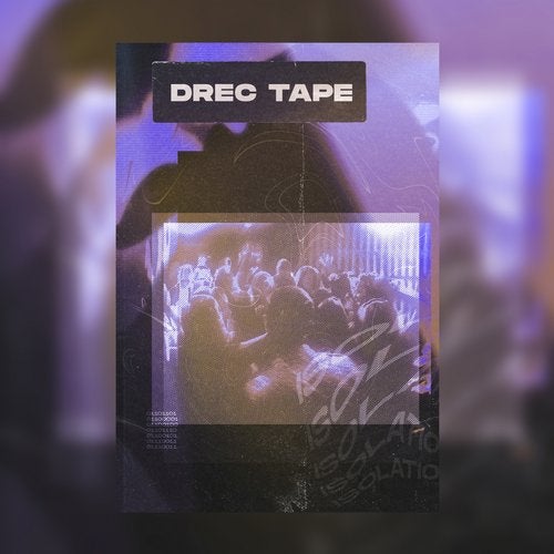 VA – DREC TAPE, VOL. 1: ISOLATION IS MADNESS (FROM DREC WITH LOVE)
