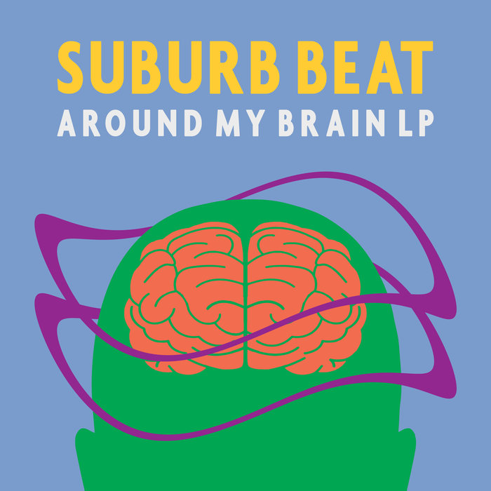 Suburb Beat – Around My Brain LP
