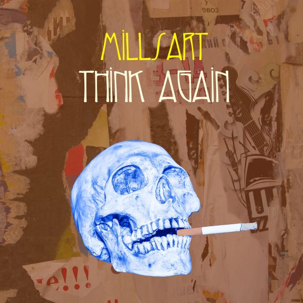 Millsart ‎– Think Again