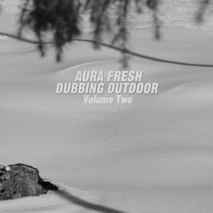 Aura Fresh – Dubbing Outdoor, Vol. 2