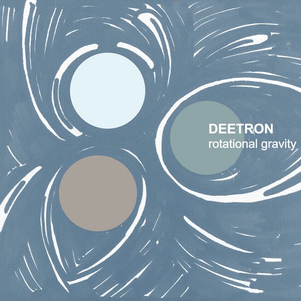Deetron – Rotational Gravity