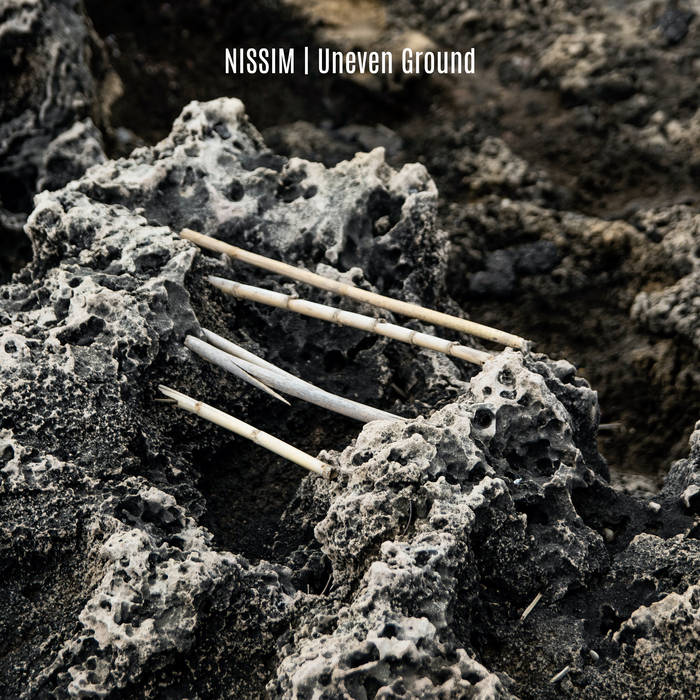Nissim – Uneven Ground Hi-RES