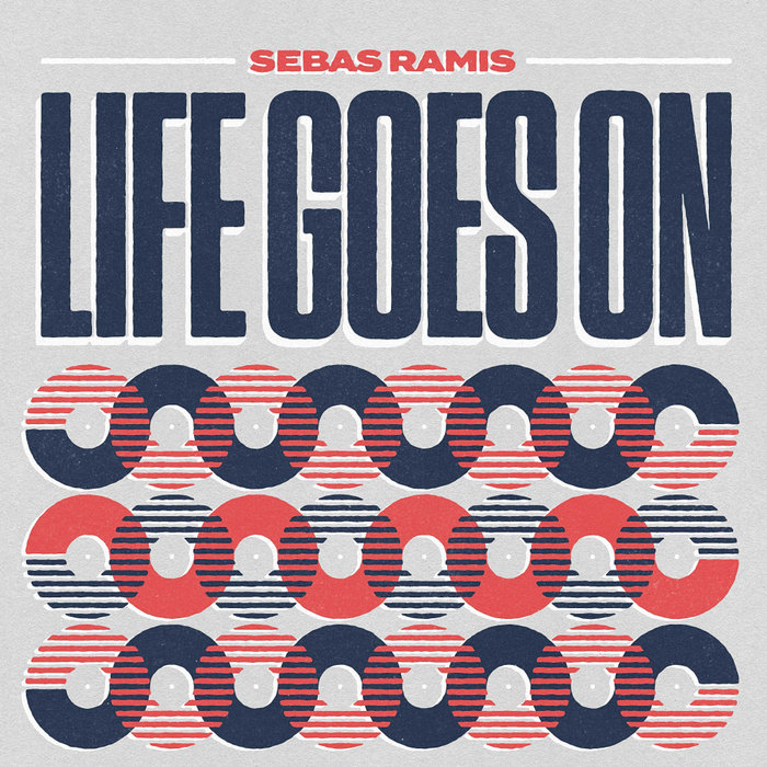 Sebas Ramis – Life Goes On
