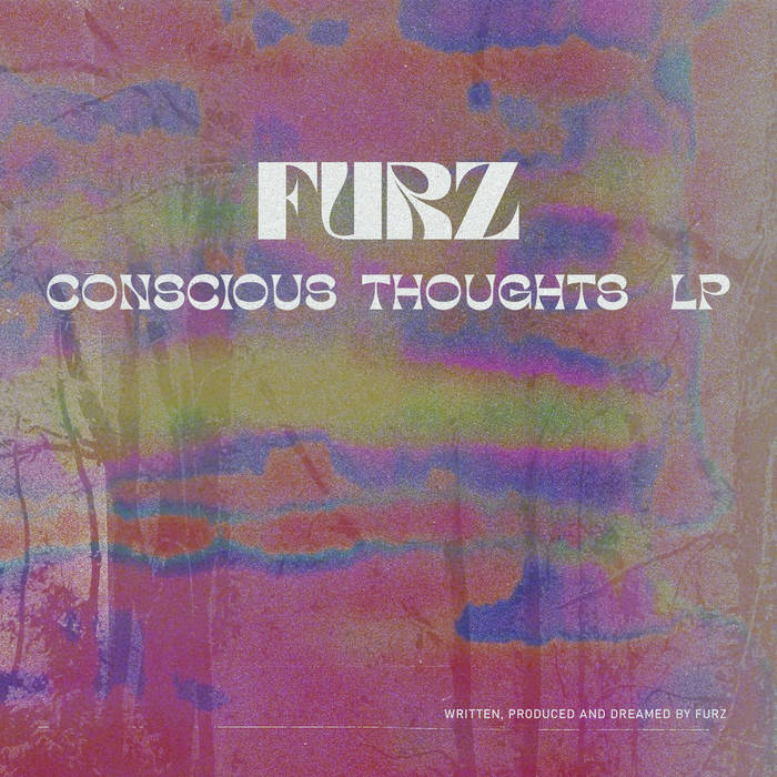 Furz – Conscious Thoughts LP