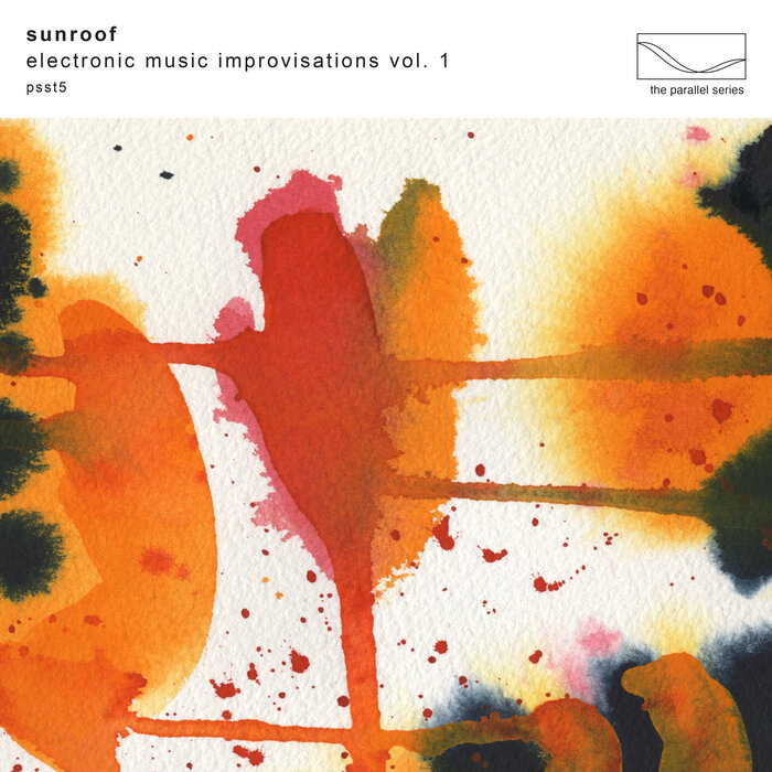 Sunroof – Electronic Music Improvisations Vol. 1