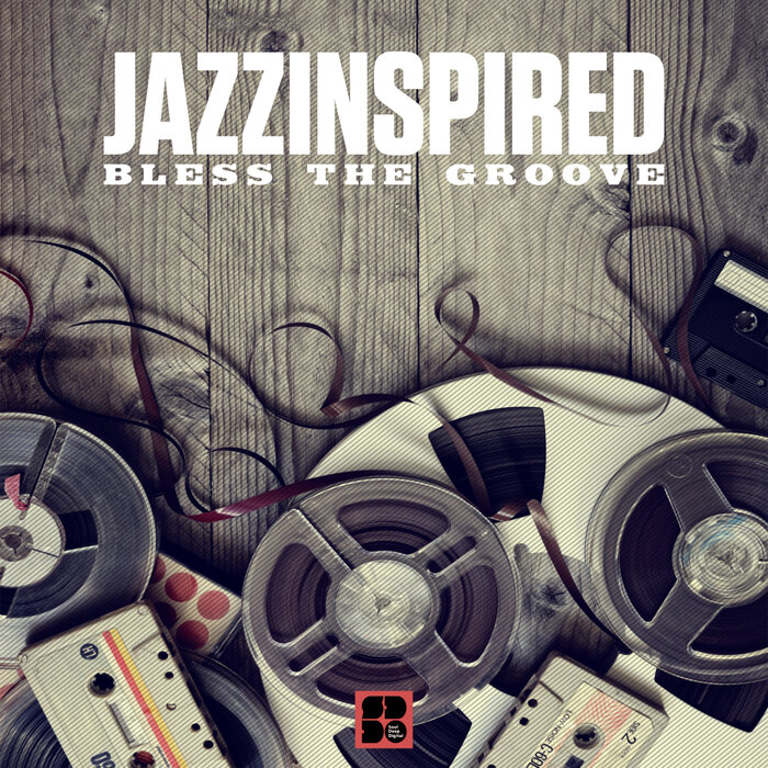 JazzInspired – Bless The Groove