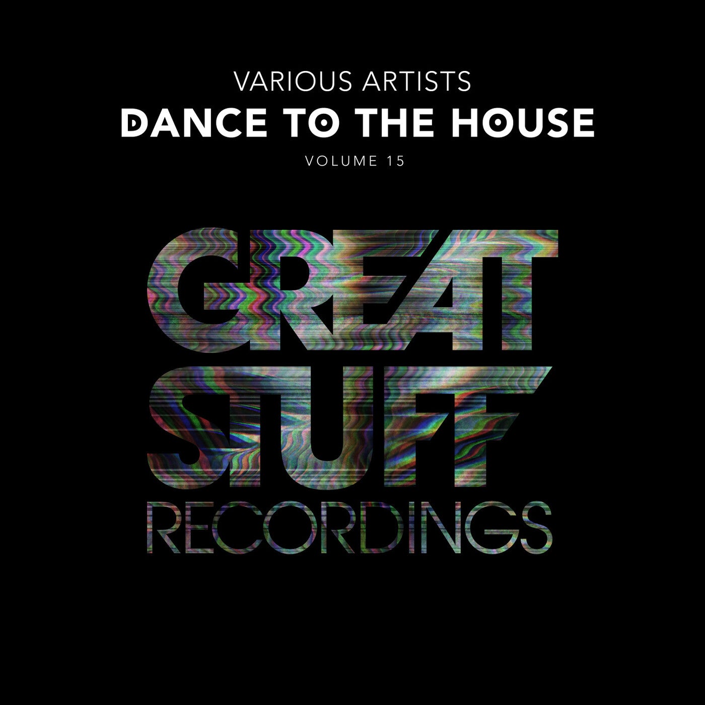 VA – Dance to the House Issue 15