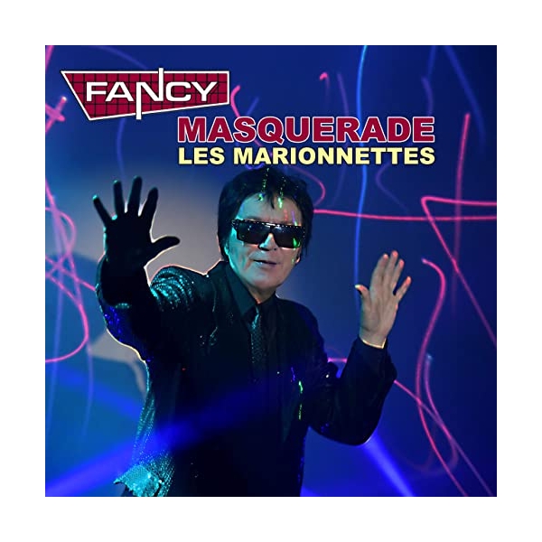 Fancy – MASQUERADE (Les Marionettes)