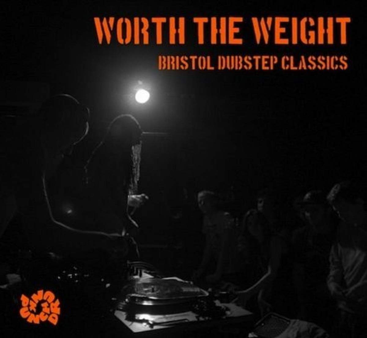 VA – Worth the Weight: Bristol Dubstep Classics [CD]