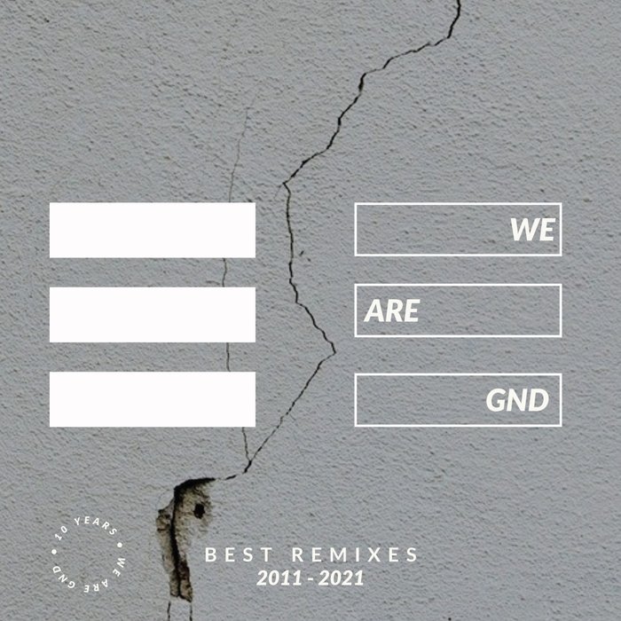 VA – We Are GND (Best Remixes 2011-2021)