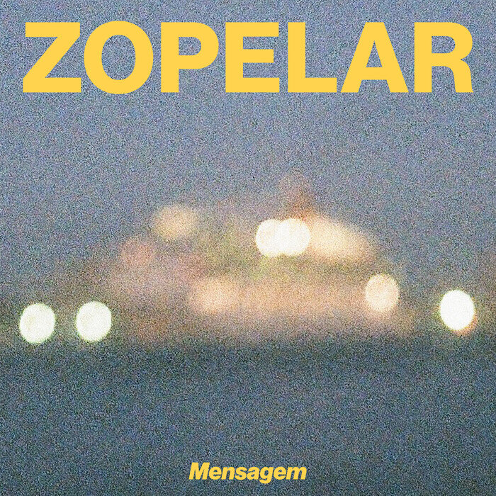Zopelar – Mensagem
